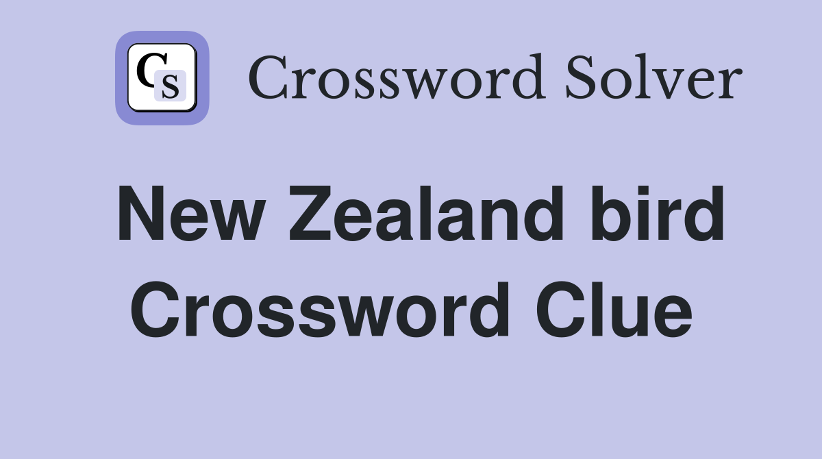 New Zealand bird Crossword Clue Answers Crossword Solver